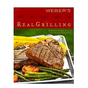 Weber's Real Grilling Over 200 Original Recipes by Jamie Purviance Jan 2005